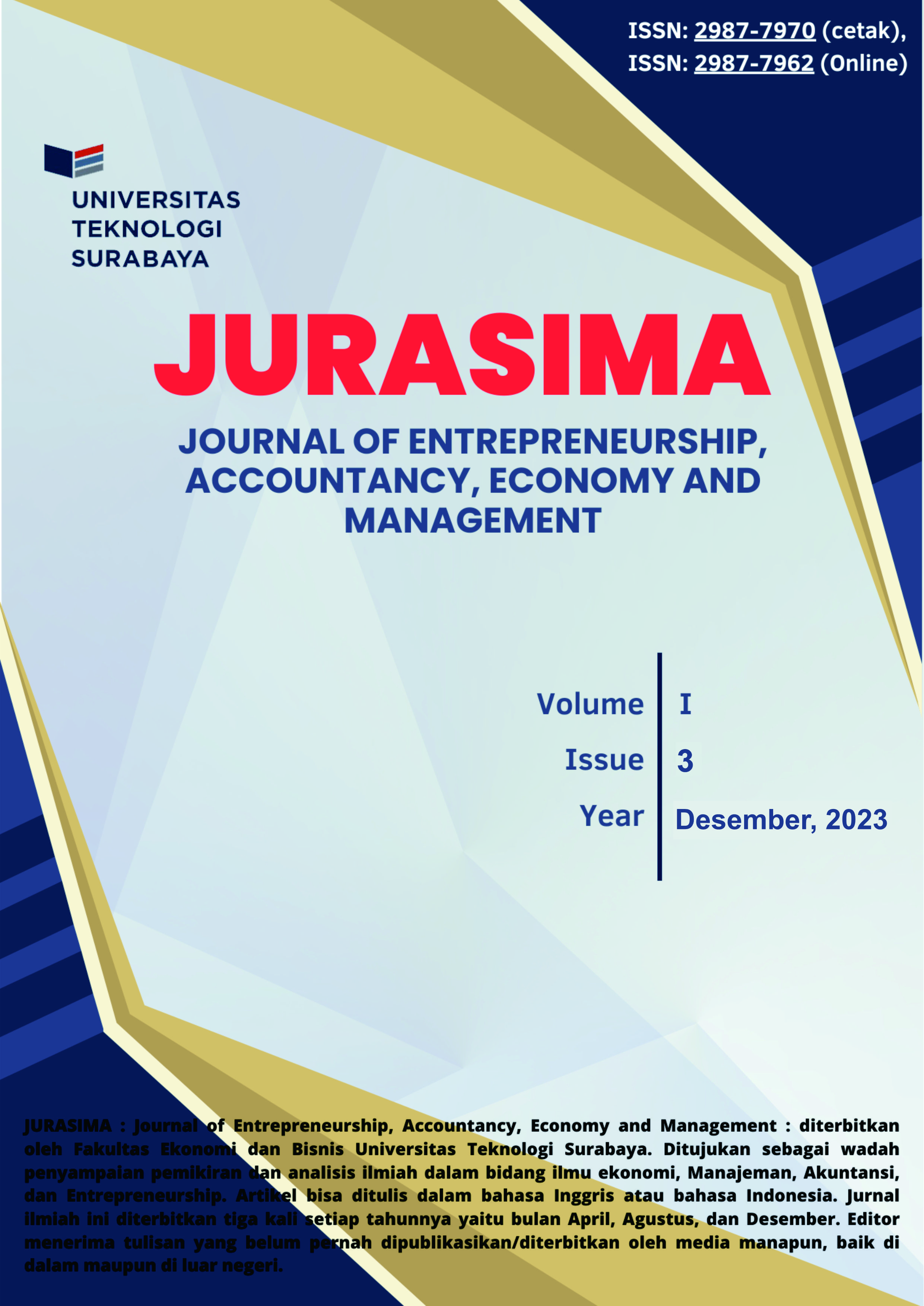 					View Vol. 2 No. 1 (2024): JURASIMA: Journal of Entrepreneurship, Accountancy, Economy and Management
				